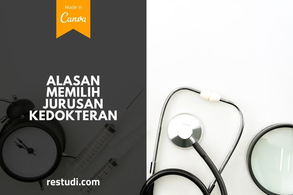 Alasan Memilih Jurusan Kedokteran Passion Prestise Dan Peluang Karir Yang Menjanjikan